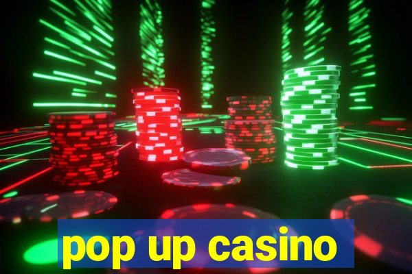 pop up casino