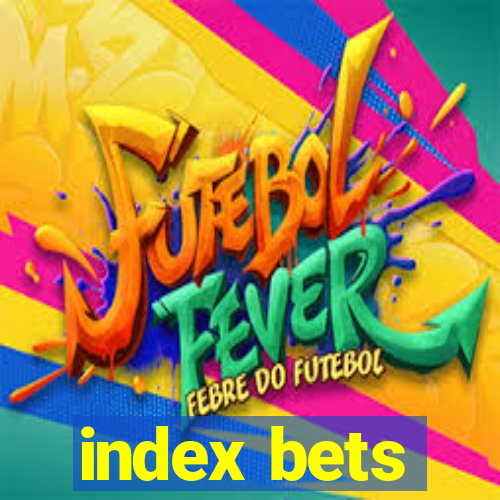 index bets