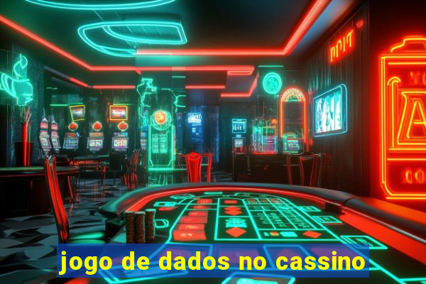 jogo de dados no cassino