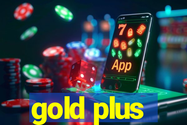 gold plus