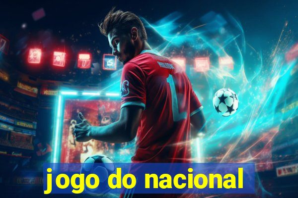 jogo do nacional