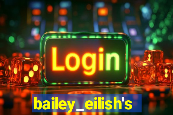 bailey_eilish's