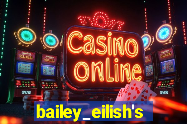 bailey_eilish's