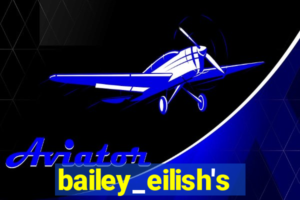 bailey_eilish's