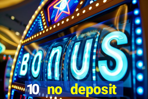 10 no deposit casino uk