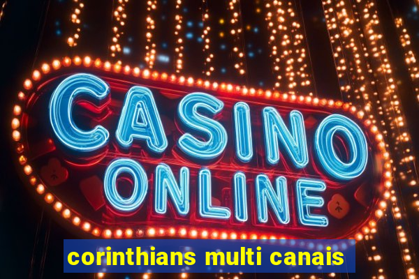 corinthians multi canais