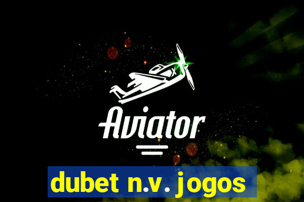 dubet n.v. jogos