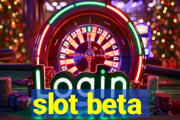 slot beta