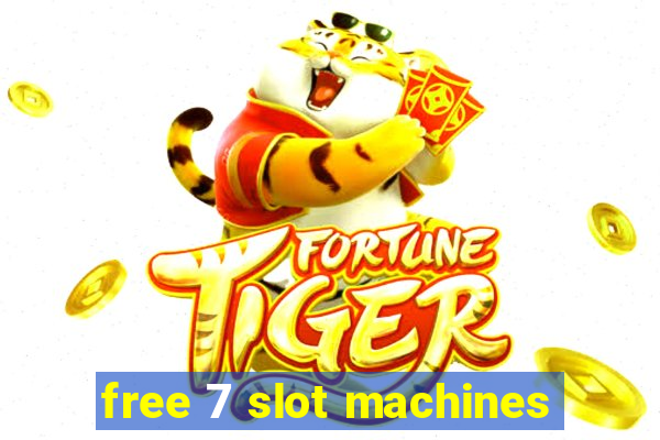 free 7 slot machines