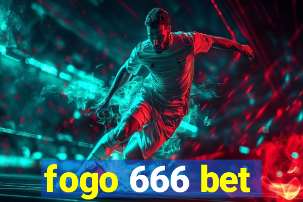 fogo 666 bet