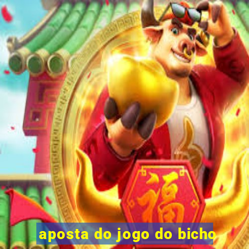 aposta do jogo do bicho