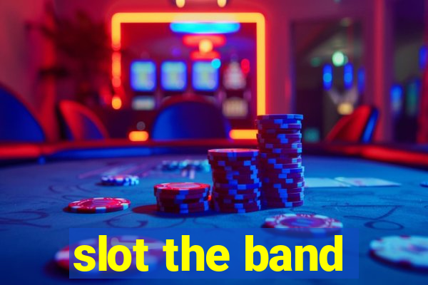 slot the band