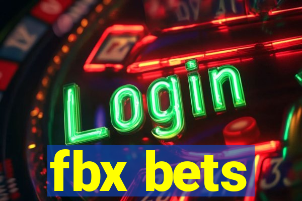 fbx bets