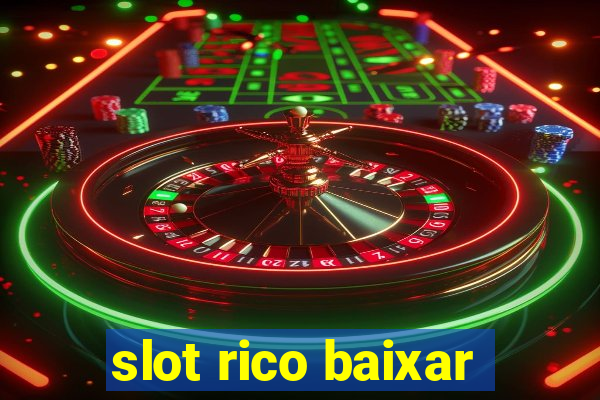 slot rico baixar