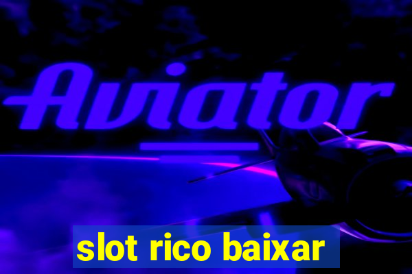 slot rico baixar