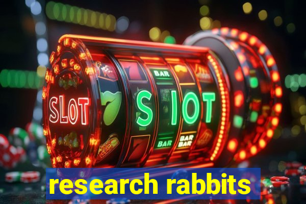 research rabbits