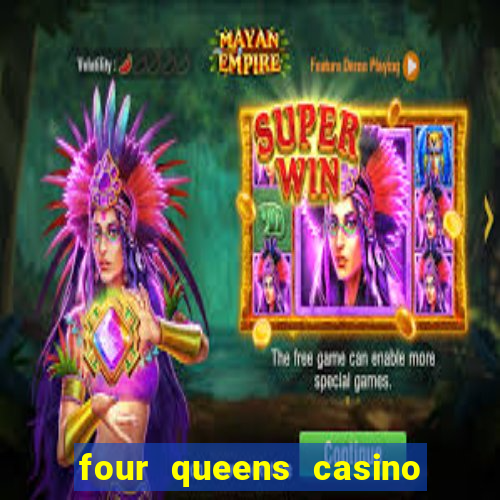 four queens casino las vegas