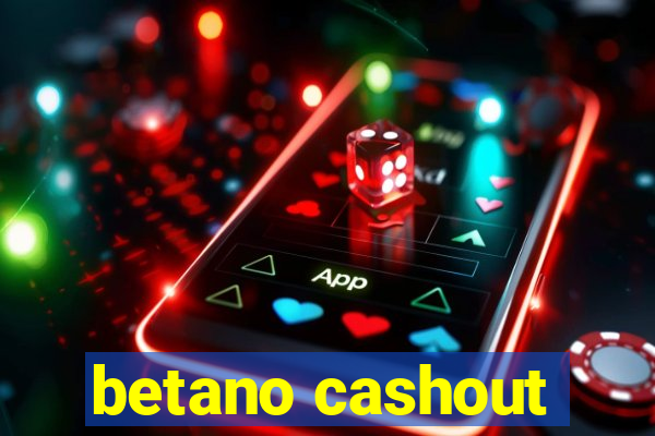 betano cashout