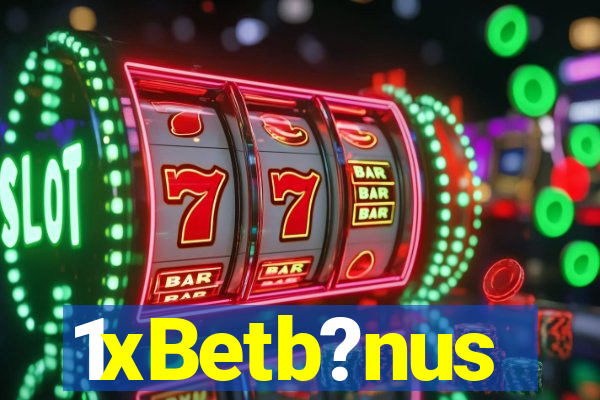 1xBetb?nus