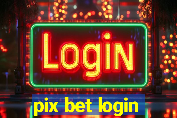 pix bet login