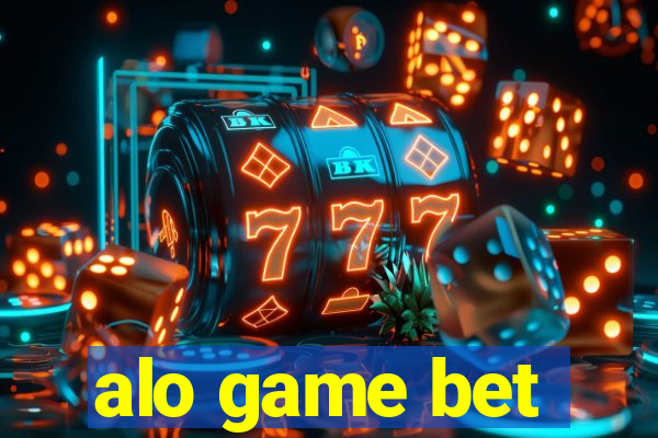 alo game bet