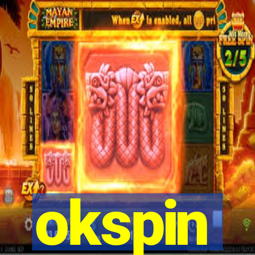 okspin