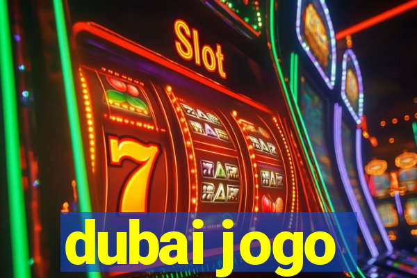 dubai jogo