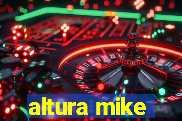 altura mike