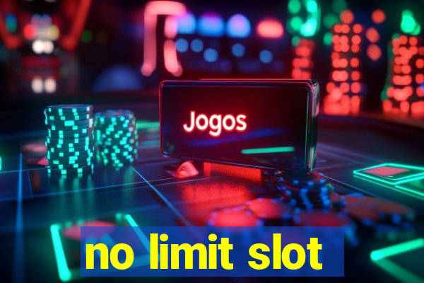 no limit slot