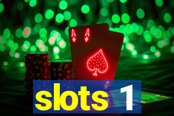 slots 1