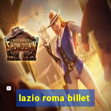 lazio roma billet