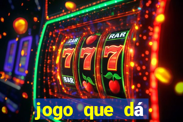 jogo que dá dinheiro sem precisar depositar