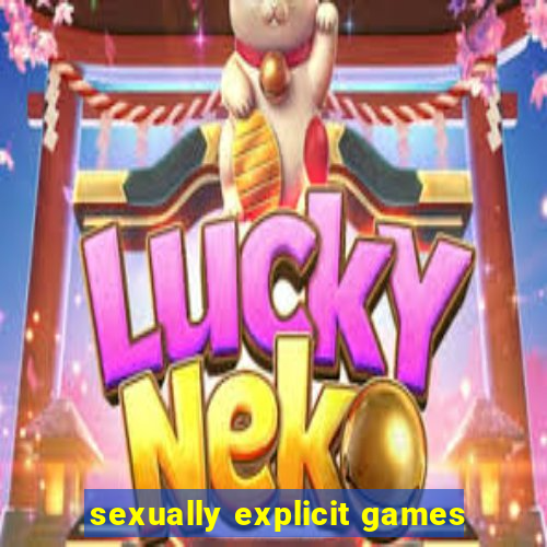 sexually explicit games