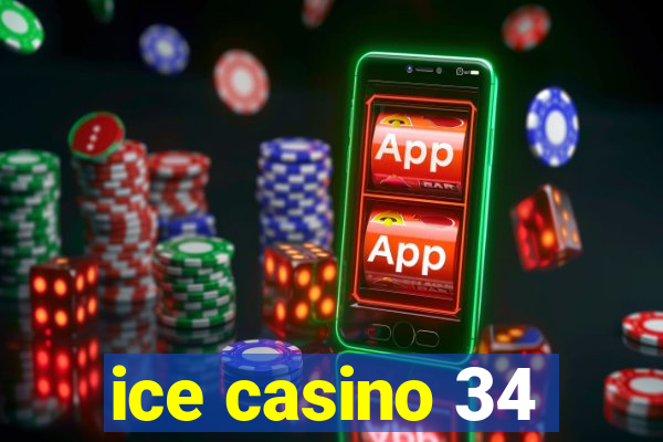 ice casino 34