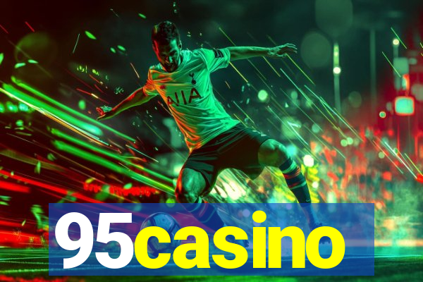 95casino