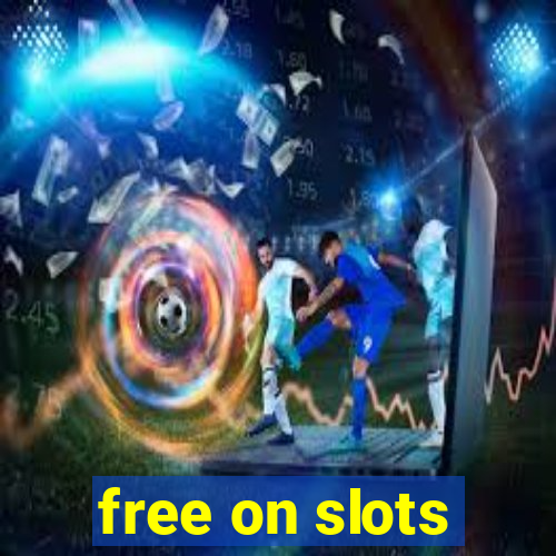 free on slots