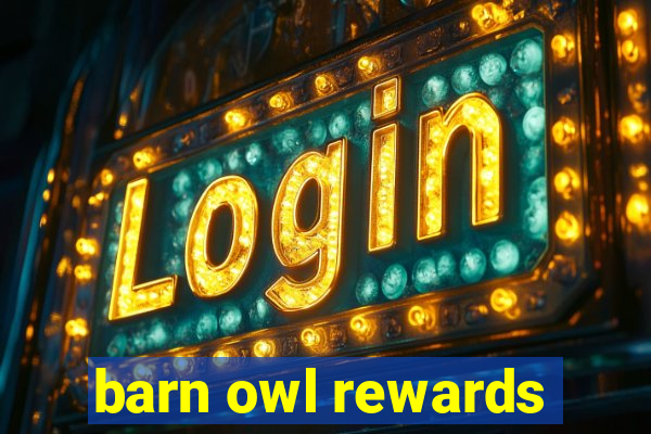 barn owl rewards