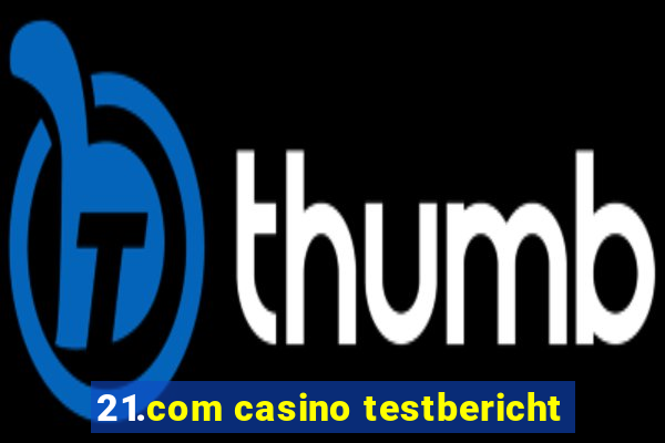 21.com casino testbericht