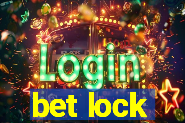 bet lock