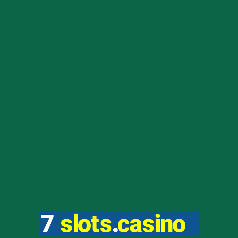 7 slots.casino