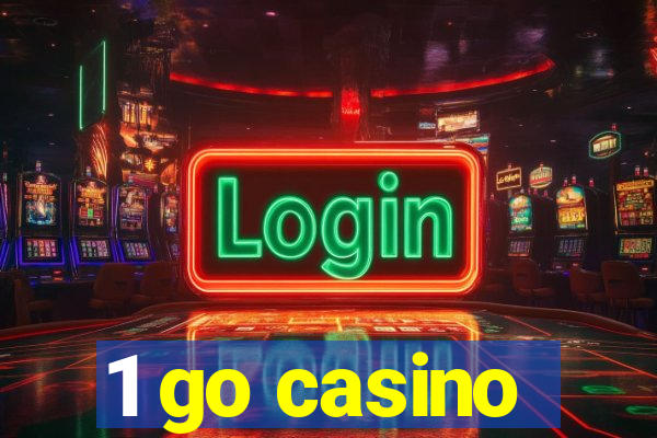 1 go casino