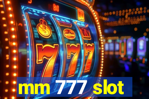 mm 777 slot