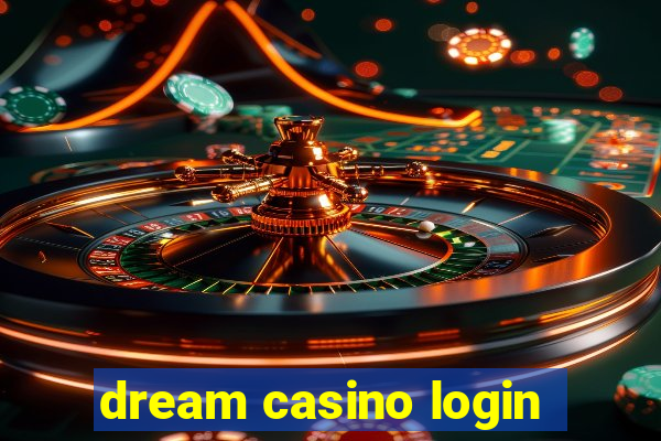 dream casino login