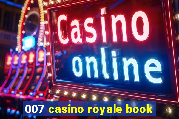 007 casino royale book