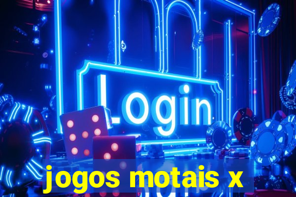 jogos motais x