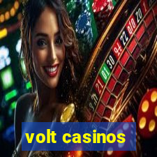 volt casinos