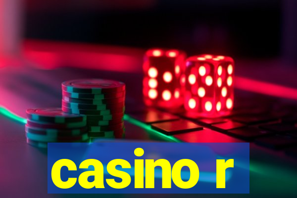 casino r