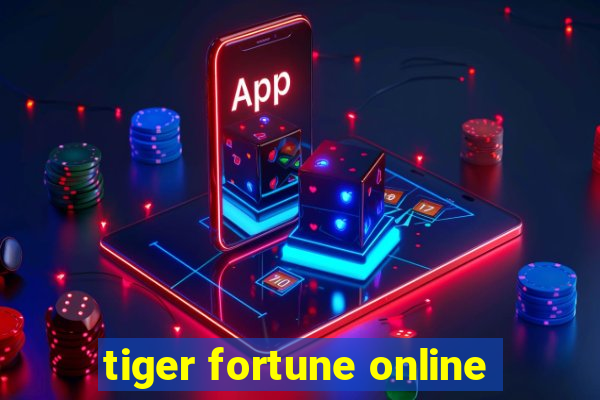 tiger fortune online