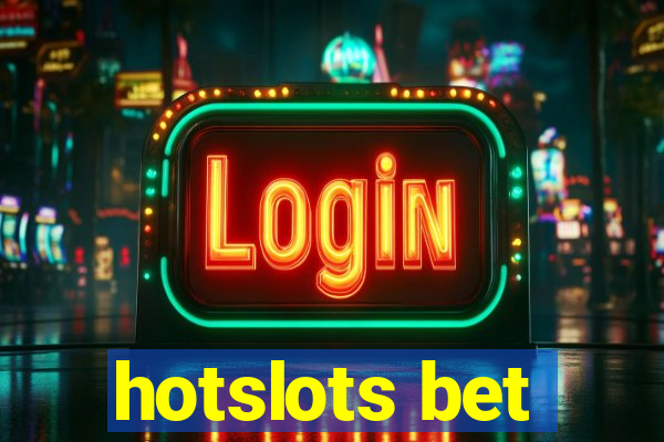 hotslots bet