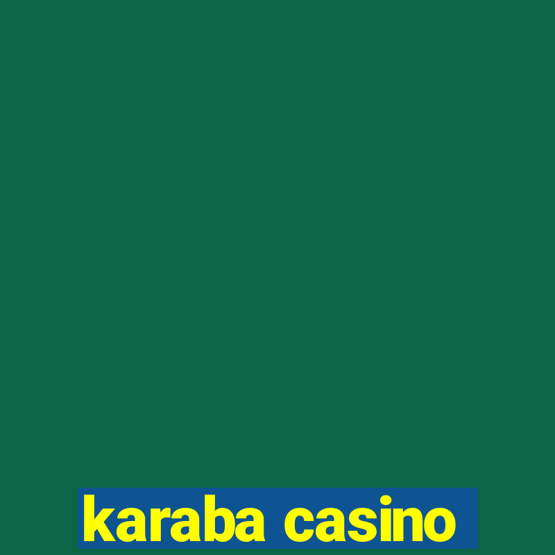 karaba casino